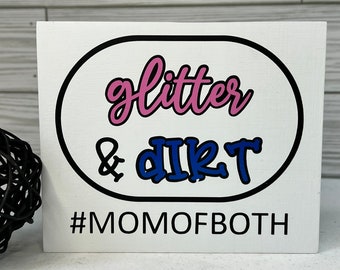 Glitter and Dirt Mom of Both Sign: Tiered Tray Decor