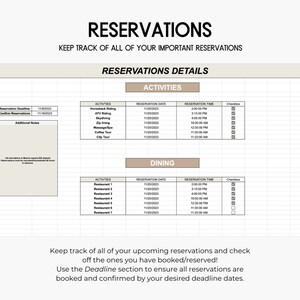 Pu&ograve; includere: Un tracker di prenotazioni stampabile con un layout a griglia per tenere traccia delle prenotazioni di attivit&agrave; e ristoranti. Il tracker include colonne per la data di prenotazione, l'ora e una casella di controllo per la conferma. Il testo "RESERVATIONS" &egrave; in cima alla pagina, e il testo "KEEP TRACK OF ALL OF YOUR IMPORTANT RESERVATIONS" &egrave; sotto. Il testo "RESERVATIONS DETAILS" &egrave; in cima alla tabella. Il testo "ACTIVITIES" &egrave; in un rettangolo marrone in cima alla tabella. Il testo "DINING" &egrave; in un rettangolo marrone in fondo alla tabella. Il testo "Keep track of all of your upcoming reservations and check off the ones you have booked/reserved! Use the Deadline section to ensure all reservations are booked and confirmed by your desired deadline dates." &egrave; in fondo alla pagina.