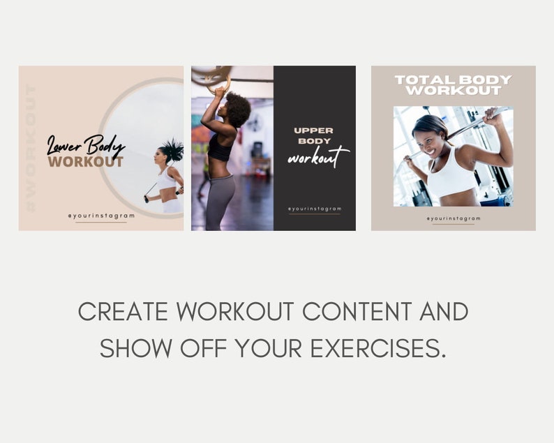 May include: Three Instagram post templates for a workout program. The first post is a light pink background with a circle in the center and the text "Lower Body Workout" in black. The second post is a black background with the text "Upper Body Workout" in white. The third post is a light brown background with the text "Total Body Workout" in black. All three posts feature a woman working out in a gym.