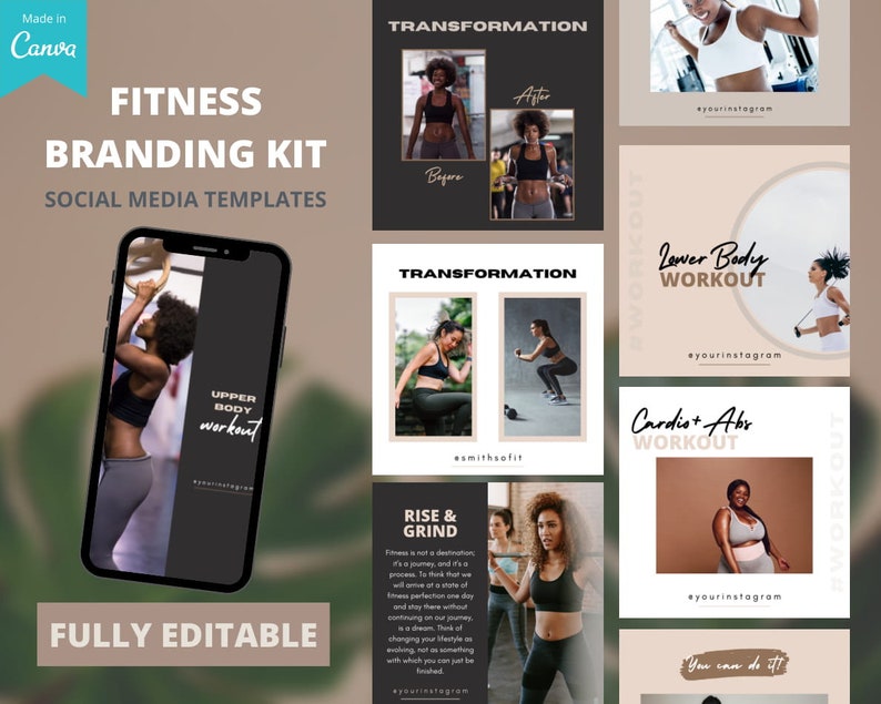 May include: A set of social media templates for fitness branding. The templates feature images of people working out and text that says "Fitness Branding Kit", "Social Media Templates", "Transformation", "Upper Body Workout", "Lower Body Workout", "Cardio + Abs Workout", "Rise & Grind", and "You can do it!"