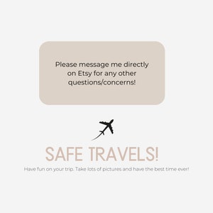 Pu&ograve; includere: Uno sfondo beige con una casella bianca che contiene il testo "Per favore, contattami direttamente su Etsy per qualsiasi altra domanda/preoccupazione!"  Sotto la casella c'&egrave; un'icona di aereo nero con una linea curva dietro. Il testo "BUON VIAGGIO!" &egrave; sotto l'icona dell'aereo. Il testo "Divertiti durante il tuo viaggio. Scatta tante foto e divertiti un mondo!" &egrave; sotto il testo "BUON VIAGGIO!"