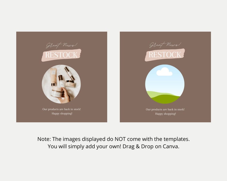 May include: Two social media templates with a brown background and white text that says "Great News! RESTOCK". The first template has a circle with a hand holding a variety of skincare products. The second template has a circle with a green hill and a white cloud in a blue sky.