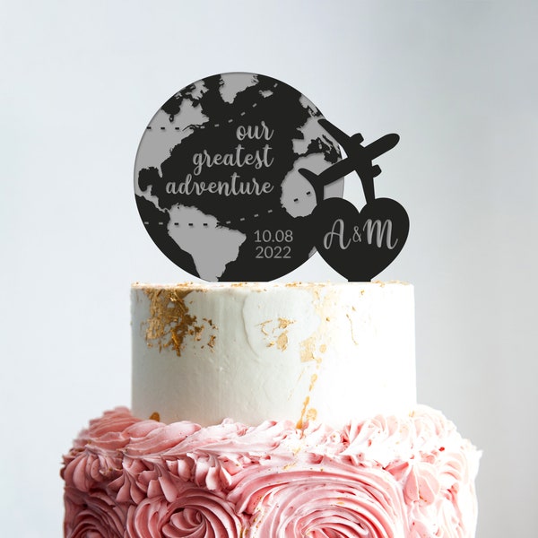 Destination wedding airplane cake topper,our greatest adventure travel cake topper,travel theme wedding cake topper,funny cake topper,B153