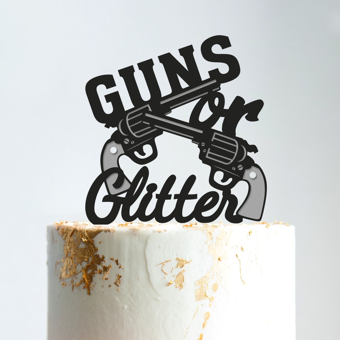 Guns or glitter cake topperguns or glitter gender Etsy