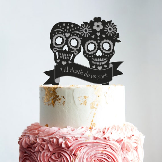 Halloween Skull Cakes 2022 Til Death Do Us Part Cake Topper Weddingcustom Skull Wedding Etsy India