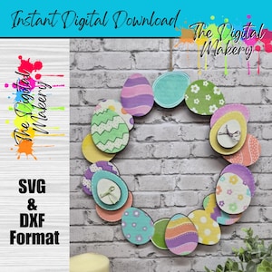 May include: A colorful Easter egg wreath with various patterns and pastel colors, hanging against a brick wall. The wreath includes the text "The Digital Makery" and "Instant Digital Download". The image also includes the text "SVG & DXF Format".