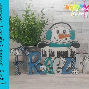 Tis the Season to be Freezin SVG | Snowman SVG | Snowman Laser Cut File | DIY Winter File | Digital Download