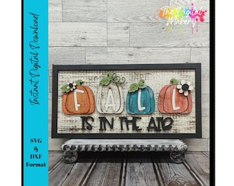 Fall Sign SVG | Fall Pumpkin Sign File | Fall Is In The Air SVG | DIY Fall Decor File