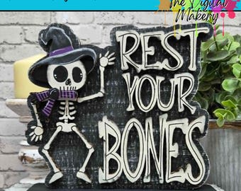 Halloween SVG | Skeleton Sign File | Rest Your Bones Sign | DIY Halloween Decor | TheDigitalMakery | Digital Download