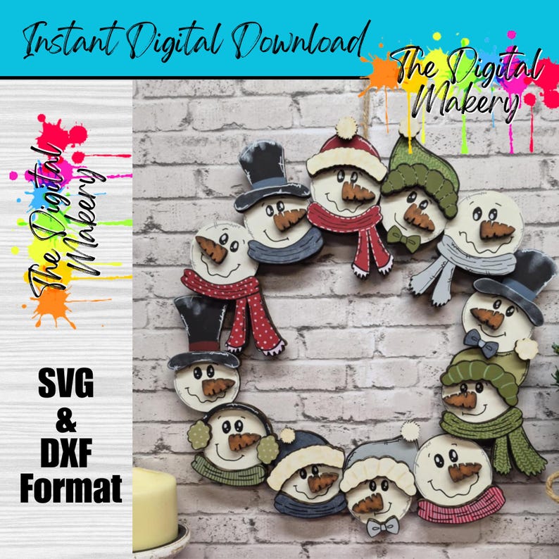 May include: A wooden snowman wreath with various snowman faces, each wearing a different hat and scarf. The wreath includes the text "Instant Digital Download" and "SVG & DXF Format". The Digital Makery logo is also visible.