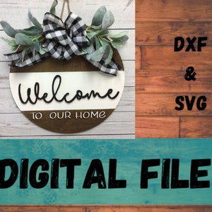 Welcome To Our Home Door Hanger,Door Hanger,Welcome Door Hanger,Laser Cut File,Home Laser File,Laser File,Welcome File