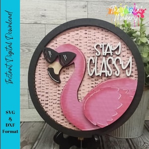 Flamingo Sign SVG | Flamingo Decor | Stay Classy Flamingo Sign File | DIY Summer Decor File