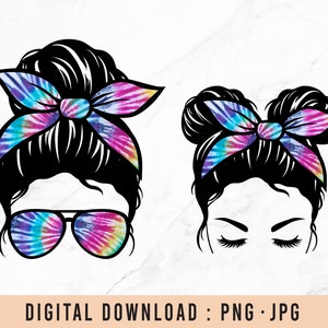 Tie dye Mom life png, Tie dye Messy bun mom, Messy bun kid, Messy Bun png, Sunglasses png, Mom Life png file, digital download
