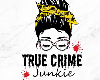 May include: A digital graphic featuring a woman with a messy bun and glasses with a leopard print design. The woman is wearing a yellow headband with the text "DO NOT CRIME". The words "TRUE CRIME Junkie" are below the woman's face, with red splatter accents.