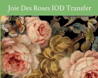 IOD Joie Des Roses Transfer * Iron Orchid Designs Floral Furniture Rub On Decal Vintage Cabbage Rose Transfers