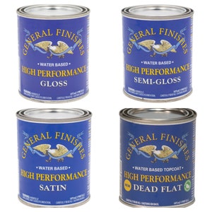 High Performance Topcoat * General Finishes Water Based Polyurethane Gloss, Semi Gloss, Satin, Dead Flat