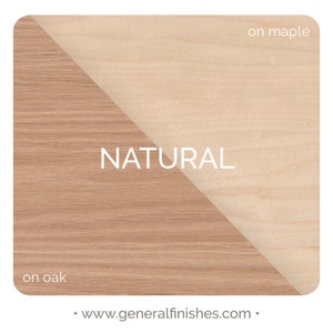 May include: A wood finish comparison showing the "NATURAL" finish on both oak and maple wood. The text "www.generalfinishes.com" is at the bottom of the image.