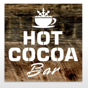 Hot Cocoa Bar Stencil * Funky Junk Hot Chocolate Cup Mug Stencil for Cocoa Bar Sign