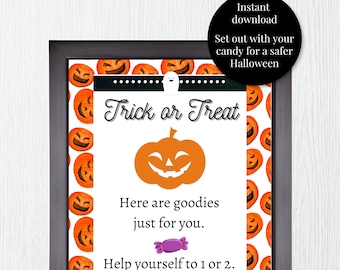 May include: A framed Halloween sign with a black border. The sign features orange jack-o'-lanterns, the words "Trick or Treat", and the message "Here are goodies just for you." A black circle says "Instant download" and "Set out with your candy for a safer Halloween."