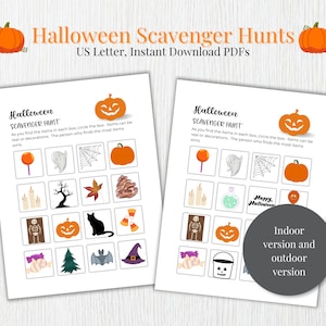 May include: Two printable Halloween Scavenger Hunt sheets with orange pumpkins and themed illustrations. The text reads "Halloween Scavenger Hunts" and "US Letter, Instant Download PDFs". One sheet includes the text "Indoor version and outdoor version".