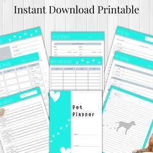 May include: Printable pet planner pages in turquoise and gray with paw prints. The pages include sections for pet profile, dog walking tracker, medication tracker, pet sitter notes, vet visit log, important contacts, and notes.
