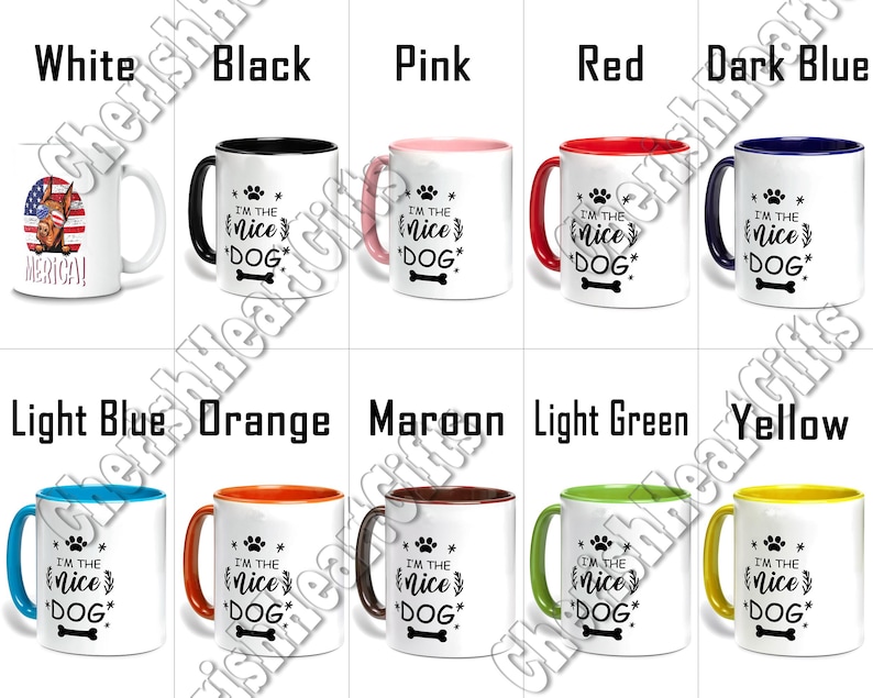 May include: Collection of ceramic mugs in various colors, each featuring the text "I'M THE nice DOG" with paw prints and a bone graphic. Colors include white, black, pink, red, dark blue, light blue, orange, maroon, light green, and yellow.