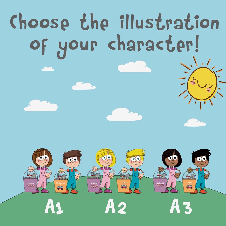 May include: Illustration of six children holding buckets with different names on them. The children are standing on a green field with a blue sky and a yellow sun in the background. The text "Choose the illustration of your character!" is at the top of the image. The text "A1", "A2", and "A3" is at the bottom of the image.