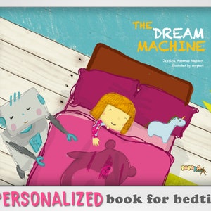 Personalized Bedtime Story Book for Girls: The Dream Machine