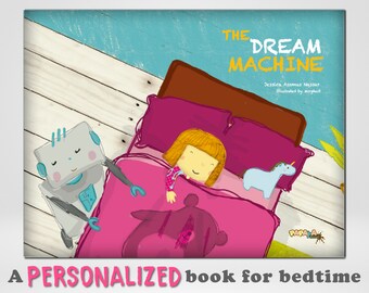 Personalized Bedtime Story Book for Girls: The Dream Machine