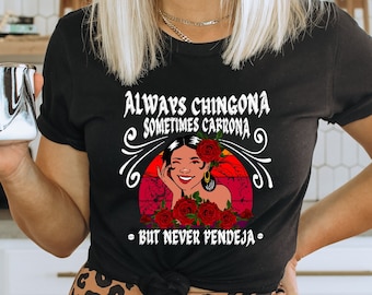 Latina Heritage Graphic Tee, Chingona Cabrona Pendeja Shirt