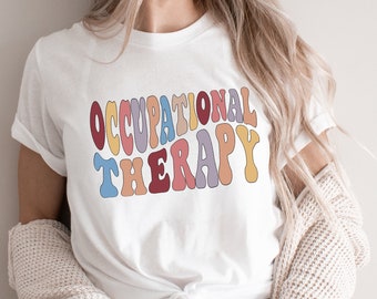 Occupational Therapy Shirt, OT Shirts, COTA, Assistant Shirt, Graduation Gift, OT Life, Gift For Therapist, Unisex Tshirt, Occupational