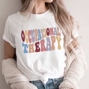 Occupational Therapy Shirt, OT Shirts, COTA, Assistant Shirt, Graduation Gift, OT Life, Gift For Therapist, Unisex Tshirt, Occupational