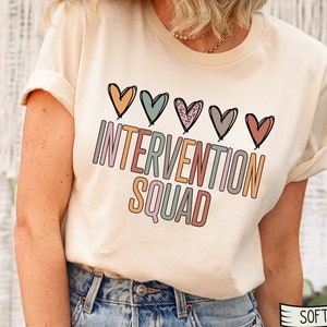 Intervention Squad Shirt, TEACHER shirt,Paraprofessional Intervention Shirts, Specialist Tshirt,Intervention Teacher Gift,Early Intervention