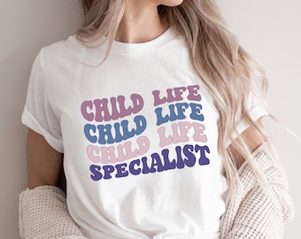 Retro Child Life Specialist Shirt, CLS Gift