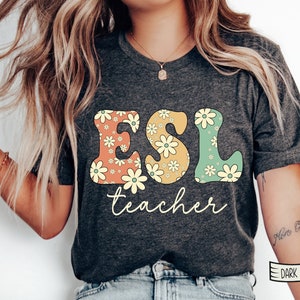 ESL TEACHER Shirt, ESL Teacher TShirt, Esl Teacher, English Teacher Tee, Bilingual Teacher, Spanish Teacher, Esol Teacher,Teacher 2025 shirt