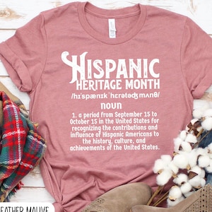 Hispanic Heritage Month Shirt, Hispanic Shirt, Spanish Shirt, Mexican Shirt, Latina Shirt, Mexico Shirt, Spanish T-Shirt Mexico Shirt,Latin