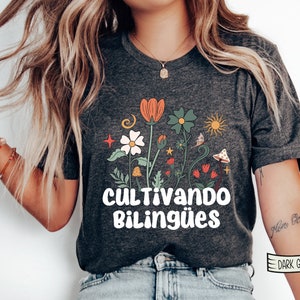 Teacher Shirt, Cultivando Bilingues Shirt, Maestra Shirt, Dual Language Crew, SPANISH Teacher,Maestra Bilingue 2023, Bilingual Teacher Shirt