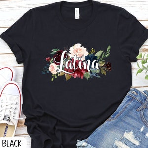 Latina Pride Floral Unisex T-Shirt, Bouquet of Flowers,Hispanic Woman Pride LATINA T-shirt, Spanish Shirt, Mexicana Shirt, Chingon shirt