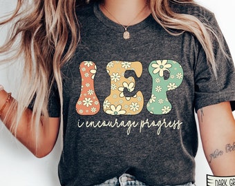 IEP Special Education Teacher Shirt: Floral Design, Unisex Tee