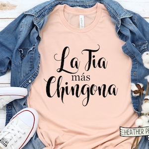 La Tia Mas Chingona T-shirt, Funny Spanish Tia Short-Sleeve T-Shirt, Más Chingona shirt, Spanish shirt, Latina Madre Shirt, Mexican Mom