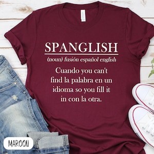 SPANGLISH definition shirt, Latina shirt, MAESTRA shirt, Mexican Shirt, Spanish T-shirt, Texas shirt, Spanish Teacher gifts, Latina shirt