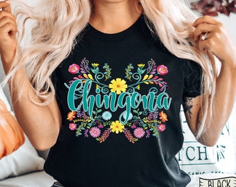 Chingona Shirt, Floral Design, Latina Gift