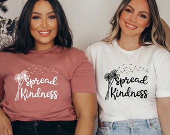 Kindness Shirt, Spread Kindness, Motivational Shirt, Be Nice Human, Dandelion Happiness Shirt, Inspirational Shirt, Positive Vibes T-shirt