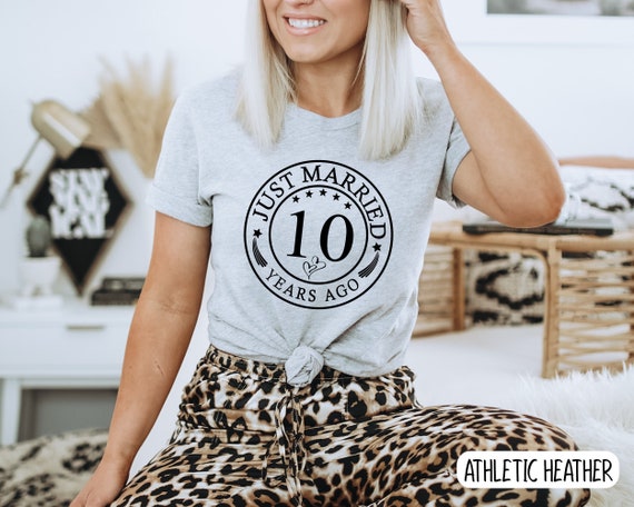 Just Married 10 Years Ago 10th Wedding Anniversary T Shirt Just Married 10 Years Ago 10th Wedding Anniversary T Shirt
