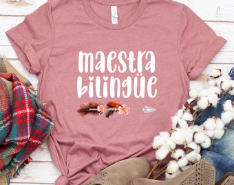 Bilingual Spanish Teacher Shirt, Maestra Gift