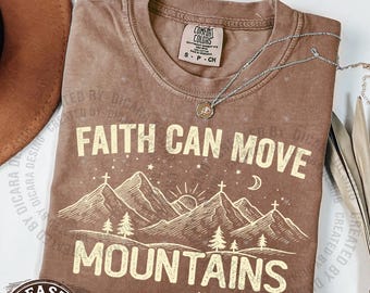 Faith Can Move Mountains Comfort Colors T-Shirt, Christian Tee