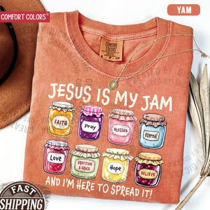 Jesus Is My Jam, Christian Shirt, Comfort Colors® Christian Gift,JESUS Christ Shirt,Gift For Christian,Funny Jesus Shirt, Christian MOM tee Yam