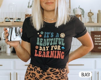 Retro Teacher T-Shirt: It's A Beautiful Day For Learning, Groovy Gift