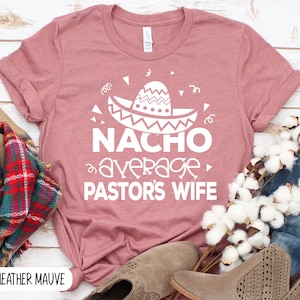Nacho Average Wife, Nacho Average Pastor's wife, Just married tee, New wife, Honeymoon shirt, Dibs On The Pastor Shirt, Pastor wife shirt