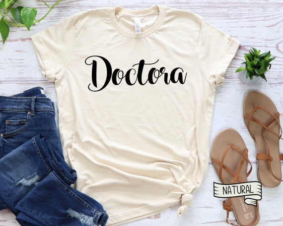 Futura Doctora Shirt, Future Doctor T-Shirt, Doctorate Shirt, Medical School Grad, Career T-Shirt, Camisas en Español Doctora T-Shirt